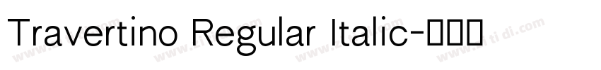 Travertino Regular Italic字体转换